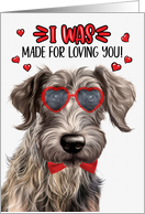 Valentine’s Day Scottish Deerhound Dog I Was Made for Loving You card