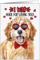 Valentine’s Day Goldendoodle Dog I Was Made for Loving You card