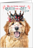 Birthday Goldendoodle Dog Funny Queen for a Day card