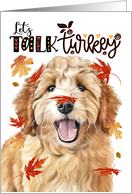 Thanksgiving Goldendoodle Dog Let’s Talk Turkey card