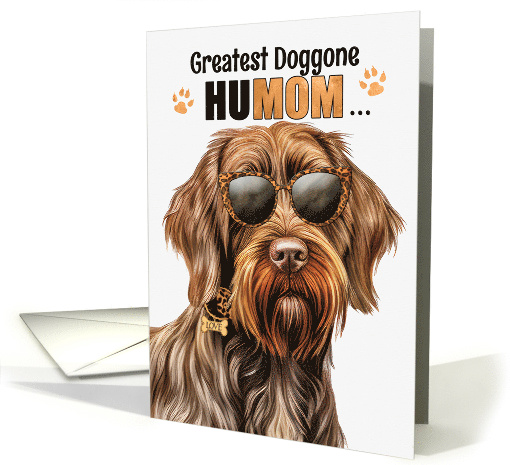 Mother's Day Wirehaired Pointing Griffon Dog Greatest HuMOM Ever card
