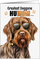 Mother’s Day Wirehaired Pointing Griffon Dog Greatest HuMOM Ever card