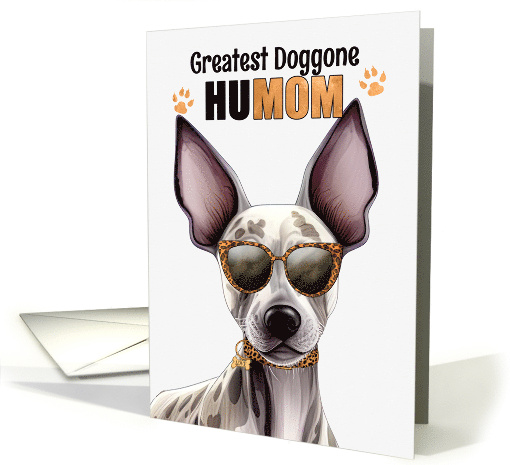 Mother's Day Hairless Terrier Dog Greatest HuMOM Ever card (1806206)