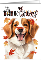 Thanksgiving Kooikerhondje Dog Let’s Talk Turkey card