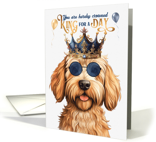 Birthday Caramel Labradoodle Dog Funny King for a Day card (1807858)