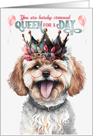 Birthday Maltipoo Dog Funny Queen for a Day card