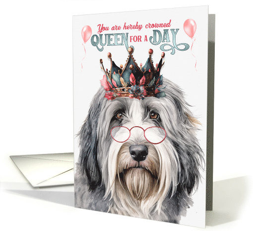 Birthday Bearded Collie Funny Queen for a Day card (1810010)