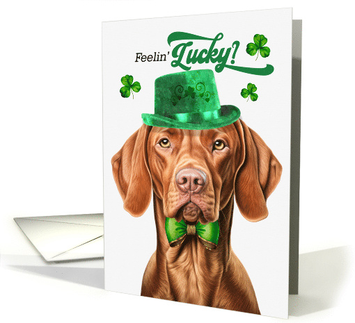 St Patrick's Day Vizsla Dog Feelin' Lucky Clovers card (1810370)