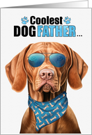 Father’s Day Vizsla Dog Coolest Dogfather Ever card