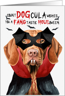 Vizsla Dog Funny Halloween Count DOGcula card