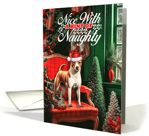 Basenji Christmas Dog Nice with a Hint of Naughty card (1810870)