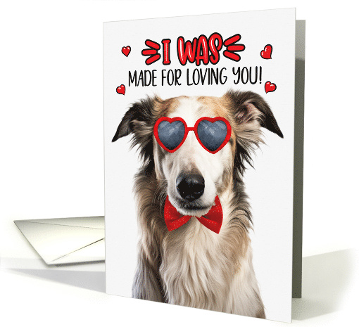 Valentine's Day Borzoi Dog I Was Made for Loving You card (1811140)