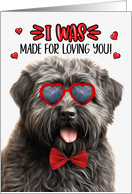 Valentine’s Day Bouvier des Flandres Dog Made for Loving You card