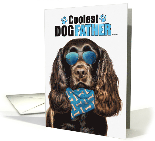 Father's Day Chocolate Cocker Spaniel Dog Coolest Dogfather Ever card