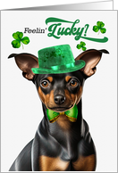 St Patrick’s Day Min Pin Dog Feelin’ Lucky Clovers card