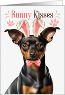 Easter Bunny Kisses Min Pin Dog in Bunny Ears card