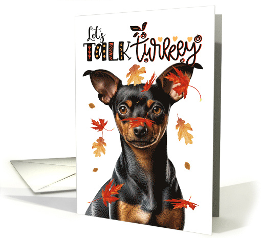 Thanksgiving Min Pin Dog Let's Talk Turkey card (1812158)