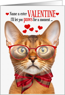Abyssinian Cat Lover Valentine’s Day with Feline Humor card