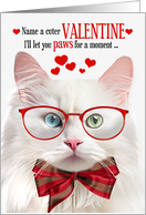 Turkish Angora Cat Lover Valentine’s Day with Feline Humor card