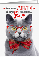 Chartreux Gray Cat Valentine’s Day with Feline Humor card