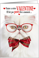 White Persian Cat Lover Valentine’s Day with Feline Humor card