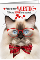 Ragdoll Cat Seal Point Valentine’s Day with Feline Humor card