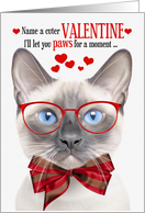 Lilac Point Siamese Cat Valentine’s Day with Feline Humor card