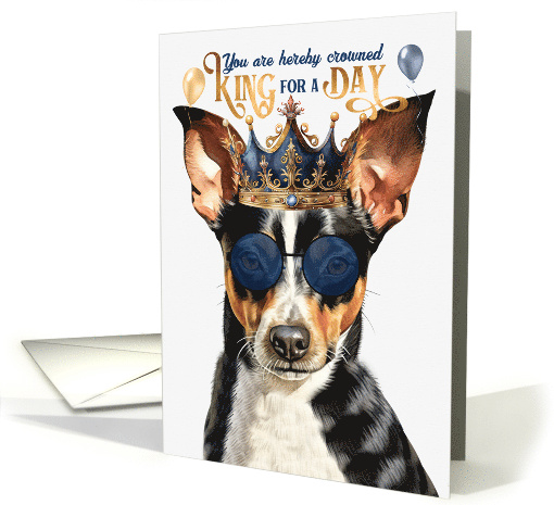 Birthday Rat Terrier Dog Funny King for a Day card (1814986)