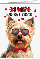 Valentine’s Day Silky Terrier Dog I Was Made for Loving You card