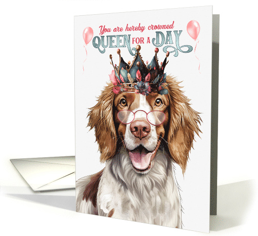 Birthday Welsh Springer Spaniel Dog Funny Queen for a Day card