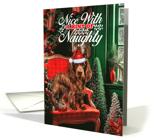 Sussex Spaniel Christmas Dog Nice with a Hint of Naughty card