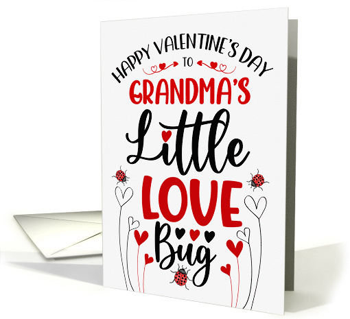 Grandma's Little Love Bug Valentine for Grandchildren... (1818184)