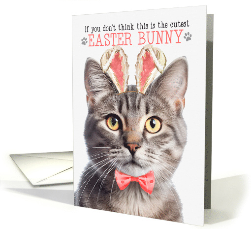 Champagne Tabby Cat Cutest Easter Bunny Funny with Feline Puns card