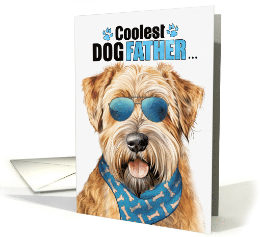 Father's Day Wheaten Terrier Dog Coolest Dogfather Ever card (1819044)
