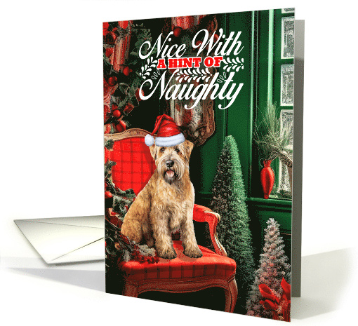 Wheaten Terrier Christmas Dog Nice with a Hint of Naughty card