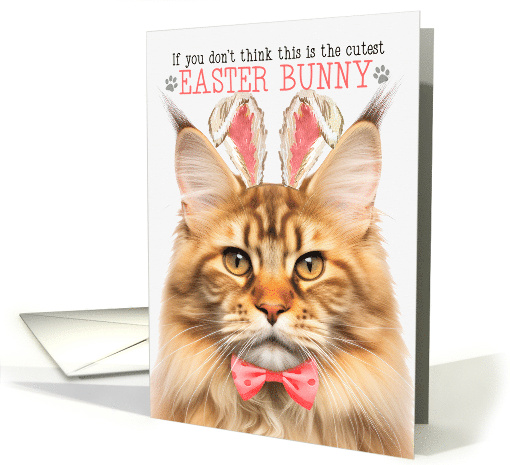 Orange Tabby Maine Coon Cat Cutest Easter Bunny Funny Kitty Puns card