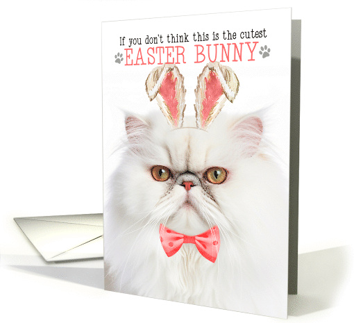 White Persian Cat Cutest Easter Bunny Kitty Puns card (1819646)
