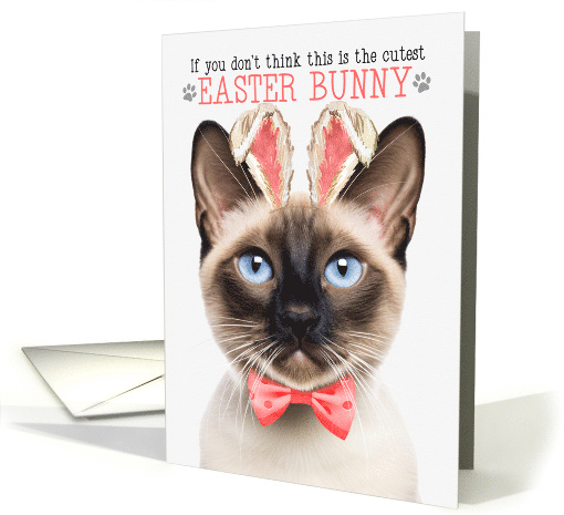 Seal Point Siamese Cat Cutest Easter Bunny Kitty Puns card (1819688)