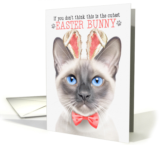 Lilac Point Siamese Cat Cutest Easter Bunny Kitty Puns card (1819690)