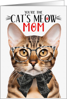 Bengal Cat Mom on Mother’s Day with Cat’s Meow Humor card