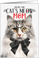 Silver Norwegian Forest Cat Mom Mother’s Day Cat’s Meow Humor card