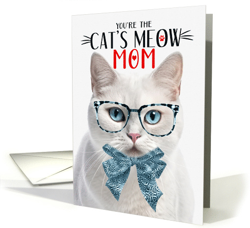 White Shorthair Cat Mom Mother's Day Cat's Meow Humor card (1822958)