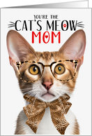 Tri Color Oriental Cat Mom Mother’s Day Cat’s Meow Humor card