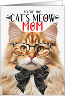 Fluffy Orange Tabby Cat Mom Mother’s Day Cat’s Meow Humor card