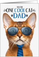 Abyssinian Cat Father’s Day for Dad One Cool Cat card