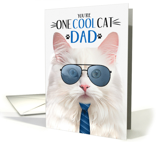 White Angora Cat Father's Day for Dad One Cool Cat card (1824454)