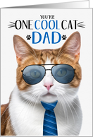 Orange and White Tabby Cat Father’s Day for Dad One Cool Cat card