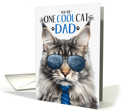 Silver Maine Coon Cat Father's Day for Dad One Cool Cat card (1825860)