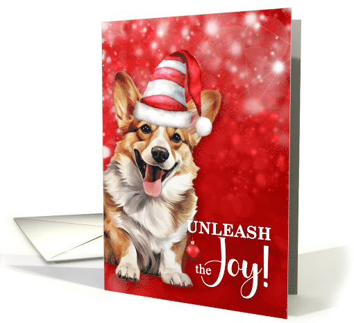 Welsh Corgi Funny Christmas Dog Unleash the Joy card (1867550)