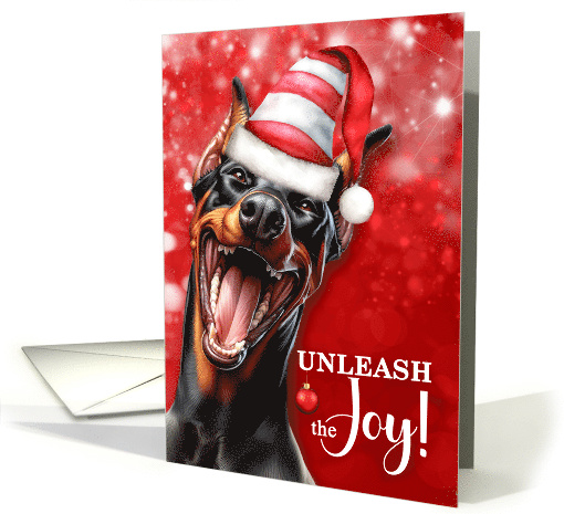 Doberman Pinscher Funny Christmas Dog Unleash the Joy card (1867998)